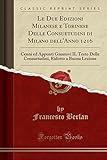 berlan pumpe erfahrung  Le Due Edizioni Milanese e Torinese Delle Consuetudini di Milano dell\'Anno 1216: Cenni ed Appunti Giuntovi IL Testo Delle Consuetudini, Ridotto a Buona Lezione (Classic Reprint)