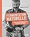 Fermentation naturelle
