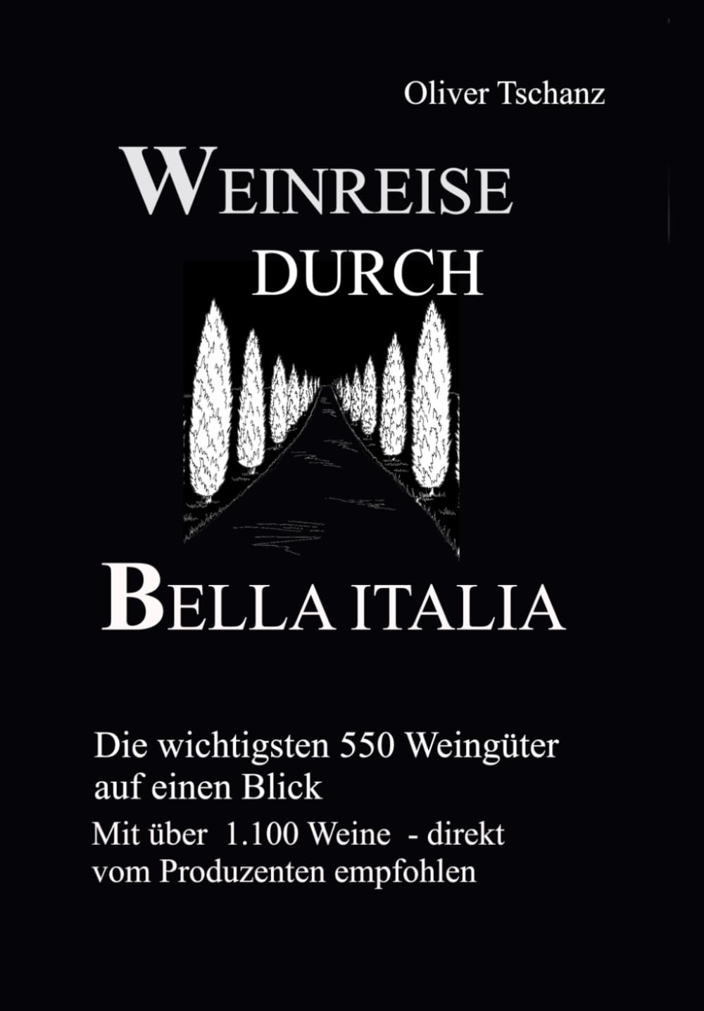 WEINREISE DURCH BELLA ITALIA: DIE WICHTIGSTEN WEINGÜTER ITALIENS AUF EINEN BLICK