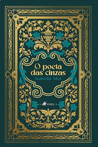 O Poeta Das Cinzas - Mol, Isabella