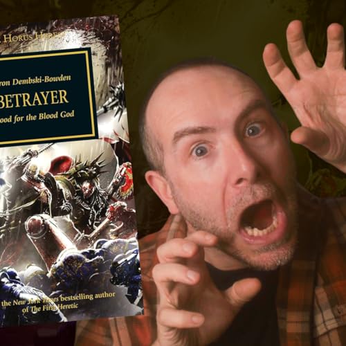 Horus Heresy 24: BETRAYER by Aaron Dembski-Bowden | Warhammer Book Club
