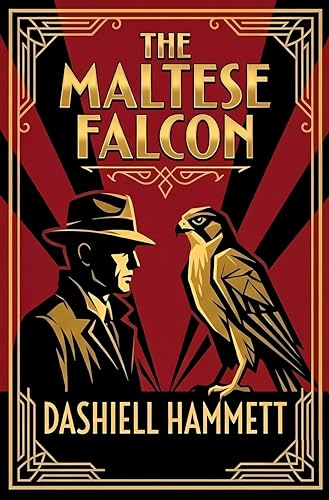 The Maltese Falcon (Annotated): The Noir Edition | Including a 1920s Slang Dictionary, Character Profiles, and Historical Context of San Francisco
