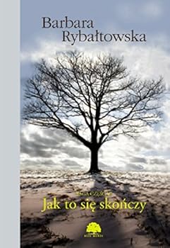 Jak to się skończy - Book #6 of the Bez pożegnania