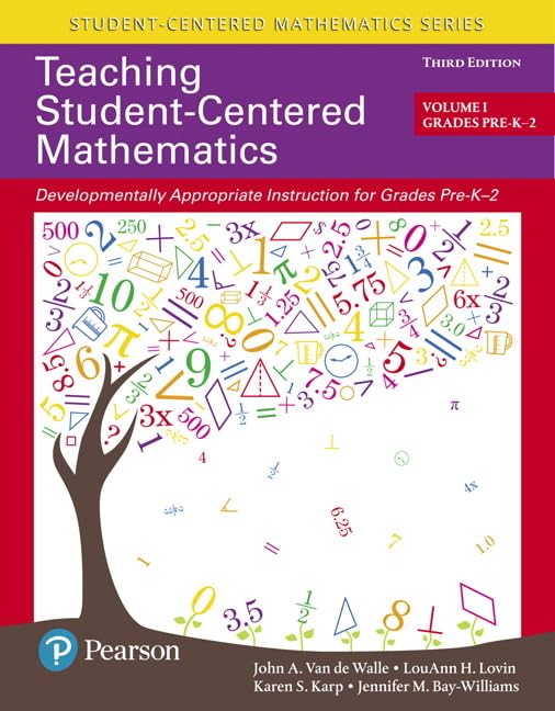 Teaching Student-Centered Mathematics: Developmentally Appropriate Instruction for Grades Pre-K-2 (Volume I), with Enhanced Pearson eText --Access