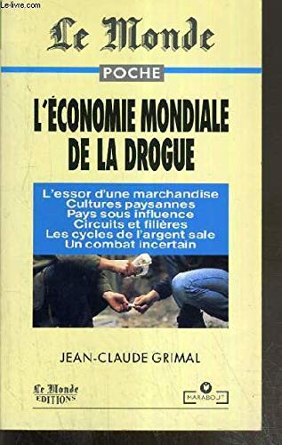 L ECONOMIE MONDIALE DE LA DROGUE