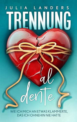 Trennung al dente: Wie ich mich an etwas klammerte, das ich ohnehin nie hatte