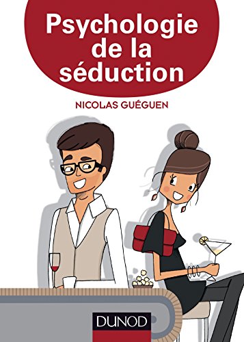 Psychologie De La Seduction Documents Ebook Gueguen Nicolas Amazon Fr