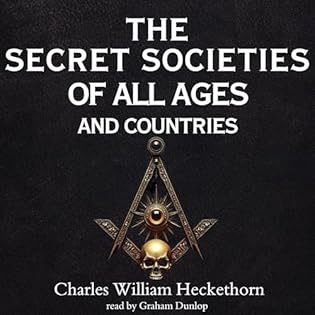 洋書 Secret Societies of All Ages & Countries Amazon | The Secret Societies of All Ages and Countries
