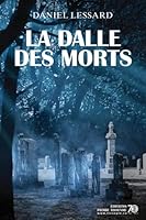 La dalle des morts 2896334408 Book Cover