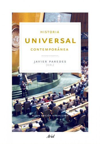 Historia Universal Contemporanea: Nueva Edición Actualizada: 1 (Ariel Historia)