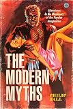 The Modern Myths: Adventures in the Machinery of the Popular Imagination (English Edition)