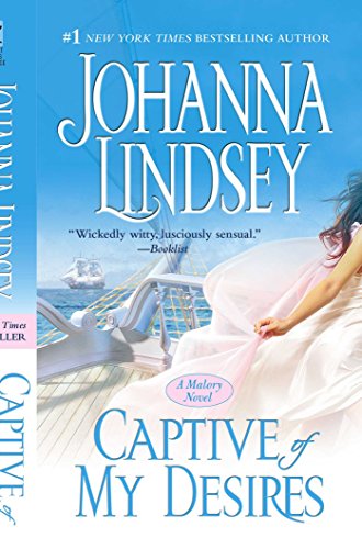 Captive of My Desires: A Malory Novel (8) (Malory-Anderson Family) Captive of My Desires: A Malory Novel (8) (Malory-Anderson Family)