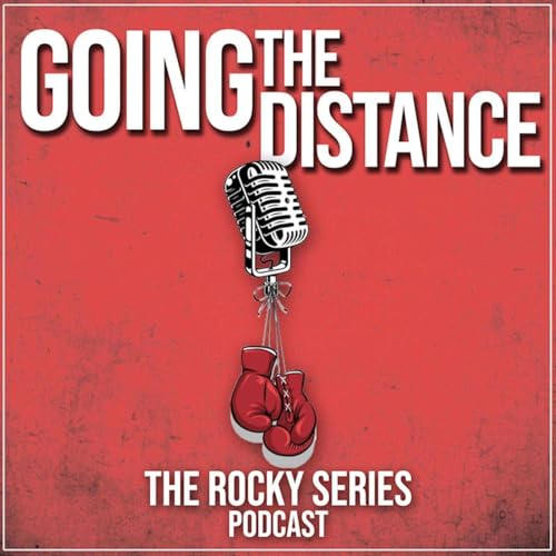 Going The Distance: The Rocky Series Podcast Titelbild