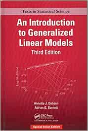 INTRODUCTION TO GENERALIZED LINEAR MODELS, 3RD EDITION : DOBSON J ...