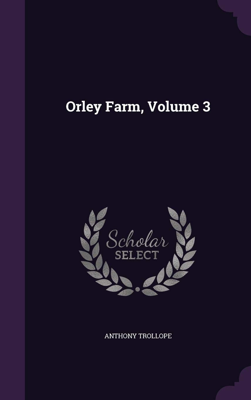 Orley Farm, Volume 3