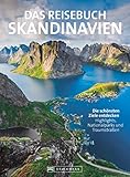 Das Reisebuch Skandinavien. Die schönsten Ziele entdecken: Traumrouten, zahlreiche Ausflugstipps und nützliche Adressen. Für die ideale Urlaubsplanung.
