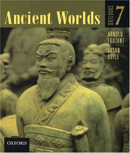 Outlooks 7: Ancient Worlds: Toutant, Arnold, Doyle, Susan