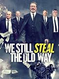 We Still Steal The Old Way
