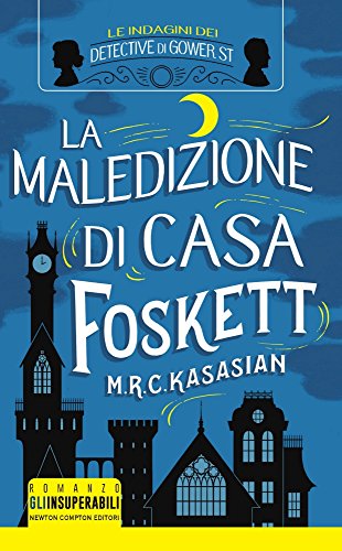 La maledizione di casa Foskett. Le indagini dei detective di Gower St La maledizione di casa Foskett. Le indagini dei detective di Gower St