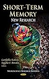 Short-Term Memory: New Research (Neuroscience Research Progress)