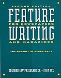 Feature Writing for Newspapers and Magazines: The Pursuit of Excellence 2nd Edition