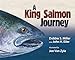 King Salmon Journey