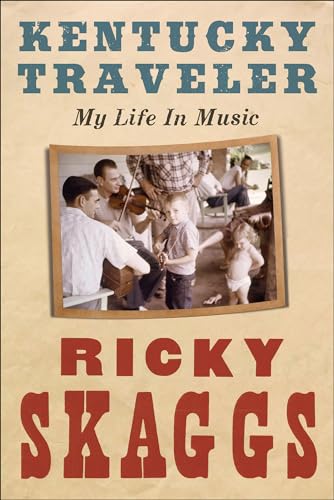 Kentucky Traveler: My Life in Music