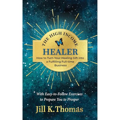 The High Income Healer by Jill K Thomas episode artwork