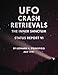 UFO Crash Retrievals: The Inner Sanctum - Status Report VI