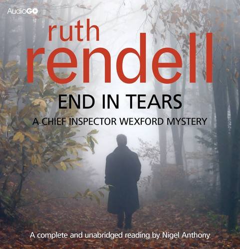 Nigel Rendall End in Tears : Rendell, Ruth, Anthony, Nigel: Amazon.com.au: Books