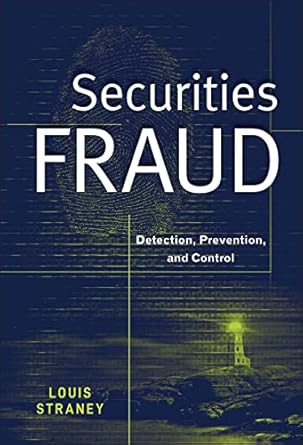 Securities Fraud: Detection, Prevention and Control