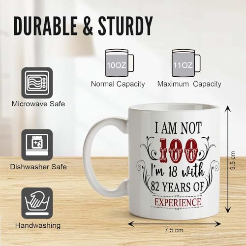 Image of 100th Birthday Gifts for Women Men - I'm Not 100 I'm 18 with 82 Years of Experience Mug 100-Year-Old Present Ideas for Wife, Husband, Sisters, Brothers, Friends, Coworkers - 11 oz Coffee Mug