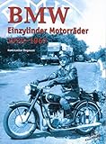 bmw motorrad oldtimer werkstatt  BMW Einzylinder Motorräder 1925 - 1967