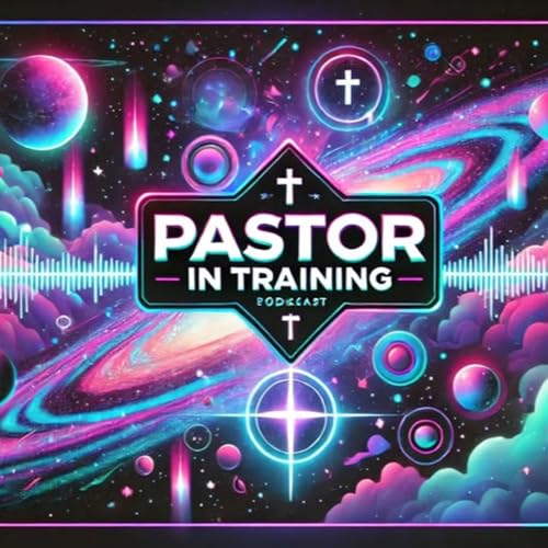 The Pastor In Training Podcast w/ Jeffery White Titelbild