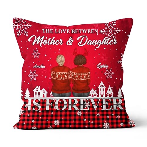 Personalized Square Pillow for Mom from Daughter Girl The Love Between Daughter and Mother is Forever Custom Name Funny Gifts for Mom Double Sided Sofa Couch Cushion On Birthday