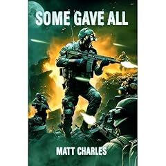 Some Gave All Audiolibro Por Matt Charles arte de portada
