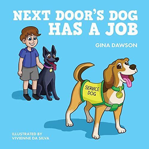 Next Door's Dog has a Job