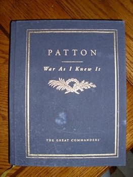 Hardcover War As I Knew It: George S. Patton, Jr.-Great Commanders Series Book