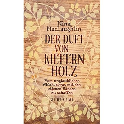 Der Duft von Kiefernholz