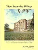 View from the hilltop: The first 125 years of Birmingham-Southern College B0006E21AM Book Cover