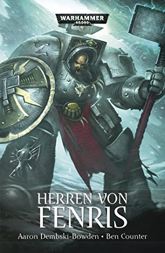 Herren Von Fenris (By: Ben Counter,Sarah Anne Bülow,Anthea Wiederspohn)