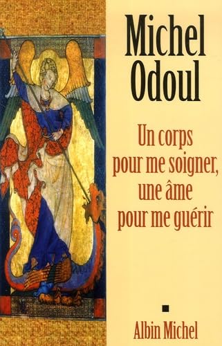 Un corps pour me soigner, une âme pour me guérir