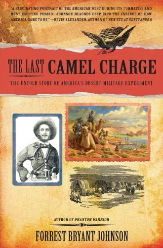 The Last Camel Charge: The Untold Story of America's Desert Military Experiment