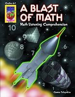 A Blast of Math: Math Listening Comprehension, Grades 6-7 1583241280 Book Cover