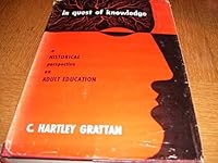 In Quest of Knowledge: A Historical Perspective on Adult Education (American education: its men, ideas, and institutions. Series II) B0007DE61E Book Cover