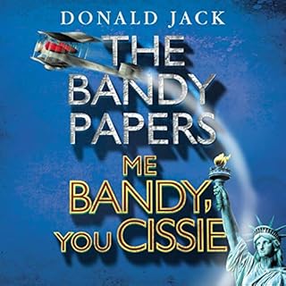 Me Bandy, You Cissie: Volume IV of The Bandy Papers Audiolibro Por Donald Jack arte de portada