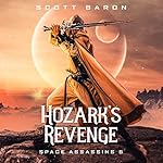 Cover of Hozark's Revenge: Space Assassins 5 (The Interstellar Slayer Saga)