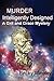 Produktbild Murder Intelligently Designed:: A Grit and Grace Mystery (Grit and Grace Mysteries, Band 2)