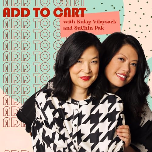 Page de couverture de Add to Cart with Kulap Vilaysack & SuChin Pak