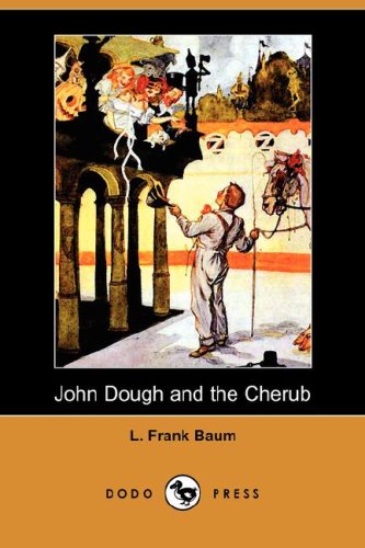 John Dough and the Cherub (Dodo Press)